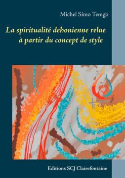 Vient de paraître aux Editions SCJ Clairefontaine le livre du Père Michel Simo Temgo scj