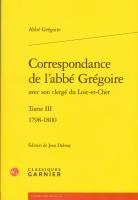 Correspondance de l'abbé Grégoire - Tome III vient de paraître